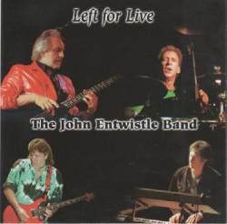John Entwistle : Left for Live